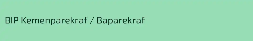 BIP Kemenparekraf / Baparekraf